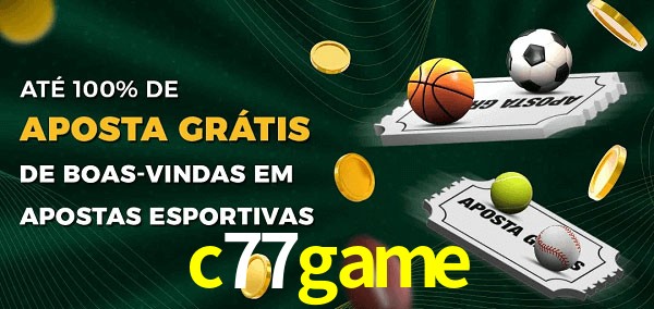 c77game Ate 100% de Aposta Gratis